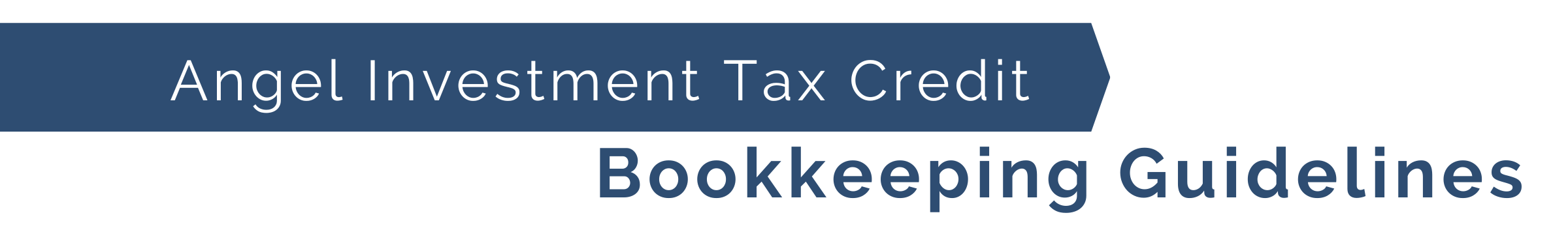 Angel Investment Tax Credit Bookkeeping Guidelines