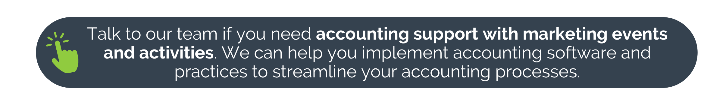 Call to action for marketing businesses that need support with accounting services for events.