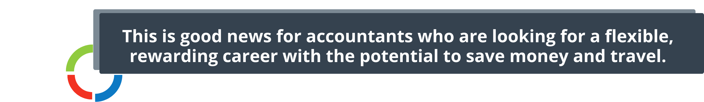 Banner with the text: 'This is good news for accountants who are looking for a flexible, rewarding career with the potential to save money and travel,' along with the Fusion CPA logo.